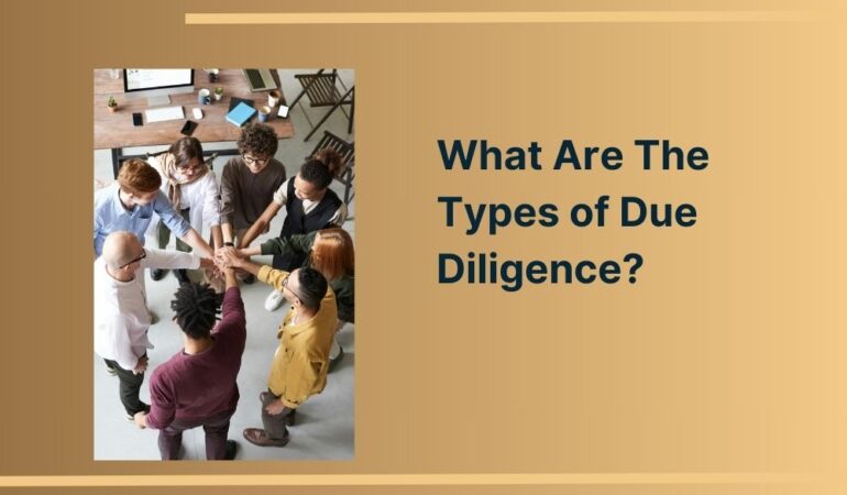 What Are The Types of Due Diligence