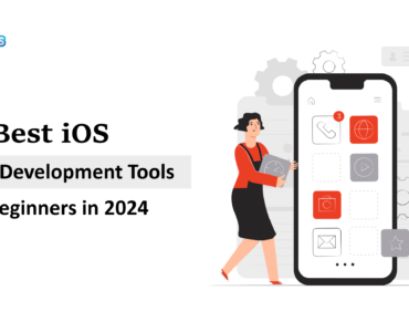 13 Best iOS App Development Tools for Beginners in 2024