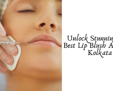 Unlock Stunning Lips: Best Lip Blush Artists in Kolkata