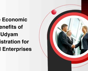 The Economic Benefits of Udyam Registration for Small Enterprises