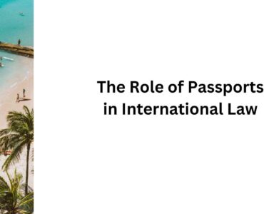 The Role of Passports in International Law